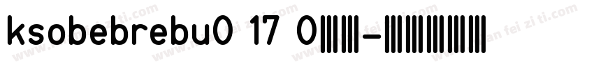 ksobebrebu0 17 0字体字体转换
